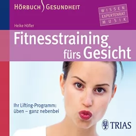 Heike Höfler: Fitnesstraining fürs Gesicht: 