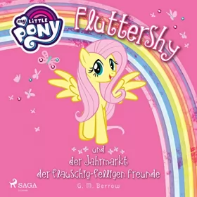 G. M. Berrow: Fluttershy und der Jahrmarkt der flauschig-felligen Freunde: My Little Pony
