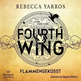 Rebecca Yarros, Michaela Kolodziejcok: Fourth Wing: Flammengeküsst 1