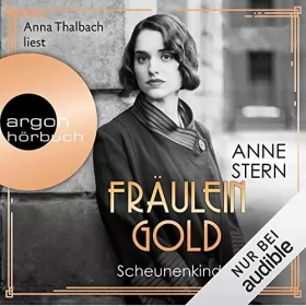 Anne Stern: Fräulein Gold. Scheunenkinder: Die Hebamme von Berlin 2
