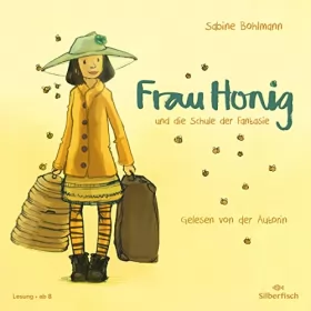Sabine Bohlmann: Frau Honig und die Schule der Fantasie: Frau Honig 5