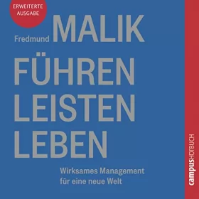 Fredmund Malik: Führen - Leisten - Leben: 