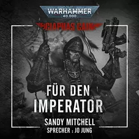 Sandy Mitchell: Für den Imperator: Warhammer 40.000 - Ciaphas Cain 1