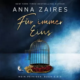 Anna Zaires, Dima Zales: Für immer Eins: Mein Peiniger: Buch 3 & 4