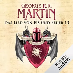 George R.R. Martin: Game of Thrones - Das Lied von Eis und Feuer 13: 