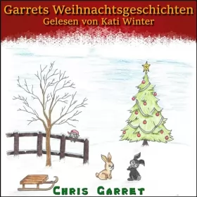 Chris Garret: Garrets Weihnachtsgeschichten: 