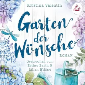 Kristina Valentin: Garten der Wünsche: 