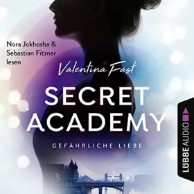 Valentina Fast: Gefährliche Liebe: Secret Academy 2