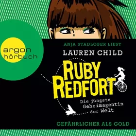 Lauren Child: Gefährlicher als Gold: Ruby Redfort 1