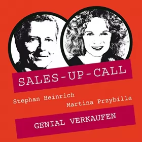 Stephan Heinrich, Martina Przybilla: Genial verkaufen: Sales-up-Call