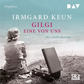 Irmgard Keun: Gilgi - eine von uns: 