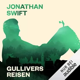 Jonathan Swift: Gullivers Reisen: 