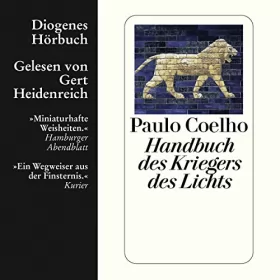 Paulo Coelho: Handbuch des Kriegers des Lichts: 