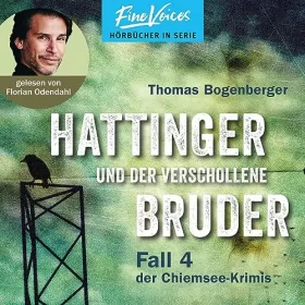 Thomas Bogenberger: Hattinger und der verschollene Bruder: Hattinger 4