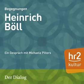 Michaela Pilters: Heinrich Böll: Der Dialog
