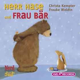 Christa Kempter, Frauke Weldin: Herr Hase und Frau Bär: 