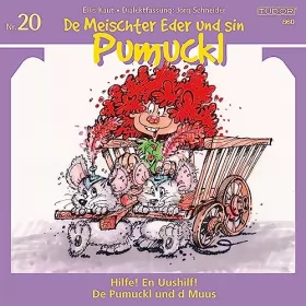 Ellis Kaut, Jörg Schneider: Hilfe! En Uushilf! / Pumuckl und d Muus: De Meischter Eder und sin Pumuckl, Nr. 20