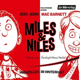 Jory John, Mac Barnett: Hirnzellen im Hinterhalt: Miles & Niles 1