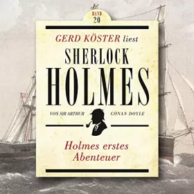 Arthur Conan Doyle: Holmes erstes Abenteuer: Gerd Köster liest Sherlock Holmes 20