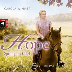 Carola Wimmer: Hope - Sprung ins Glück: Hope - Die Serie 1