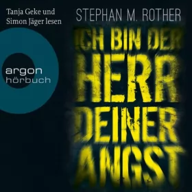 Stephan M. Rother: Ich bin der Herr deiner Angst: Jörg Albrecht & Hannah Friedrichs 1