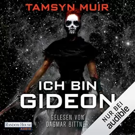 Tamsyn Muir: Ich bin Gideon: 