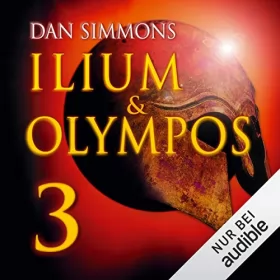 Dan Simmons: Ilium & Olympos 3: 