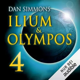 Dan Simmons: Ilium & Olympos 4: 