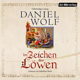 Daniel Wolf: Im Zeichen des Löwen - Historischer Roman: Friesen-Saga 1