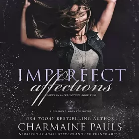 Charmaine Pauls: Imperfect Affections: A Diamond Magnate Novel (Beauty in Imperfection, Book 2)