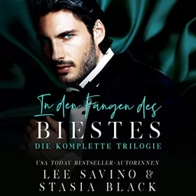 Stasia Black, Lee Savino: In den Fängen des Biestes: Die komplette Trilogie [The Complete Trilogy]
