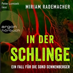 Miriam Rademacher: In der Schlinge: Soko Sennenberger 3