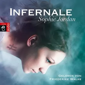 Sophie Jordan: Infernale: 