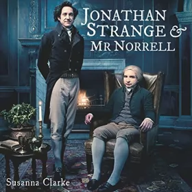 Susanna Clarke: Jonathan Strange & Mr. Norrell: 