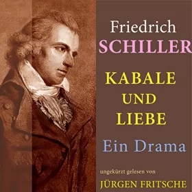 Friedrich Schiller: Kabale und Liebe: Ein Drama: 