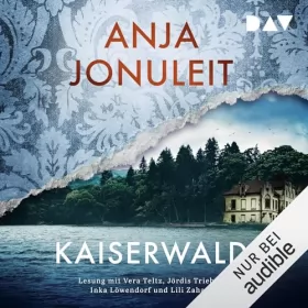 Anja Jonuleit: Kaiserwald: 