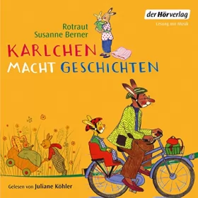 Rotraut Susanne Berner: Karlchen macht Geschichten: 