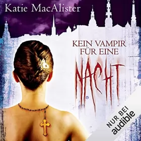 Katie MacAlister: Kein Vampir für eine Nacht: Dark Ones 2