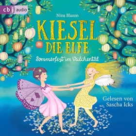 Nina Blazon: Kiesel, die Elfe - Sommerfest im Veilchental: Die Kiesel-Reihe 1