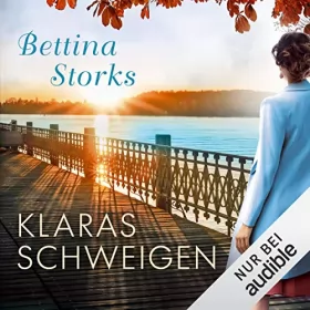 Bettina Storks: Klaras Schweigen: 