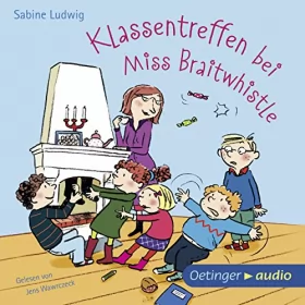 Sabine Ludwig: Klassentreffen bei Miss Braitwhistle: Miss Braitwhistle 4