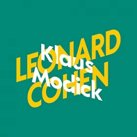 Klaus Modick: Klaus Modick über Leonard Cohen: KiWi Musikbibliothek 5