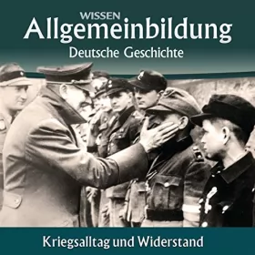 Wolfgang Benz: Kriegsalltag und Widerstand: Reihe Allgemeinbildung