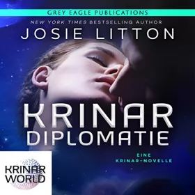 Josie Litton: Krinar Diplomatie: Eine Krinar-Novelle