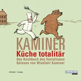 Wladimir Kaminer: Küche totalitär: 