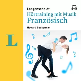Howard Beckerman: Langenscheidt Hörtraining mit Musik Französisch: 