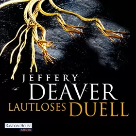 Jeffery Deaver: Lautloses Duell: 