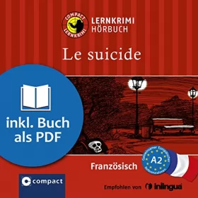 Rosemary Luksch: Le suicide: Compact Lernkrimis - Französisch A2