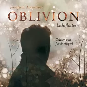 Jennifer L. Armentrout: Lichtflüstern. Obsidian aus Daemons Sicht erzählt: Oblivion 1