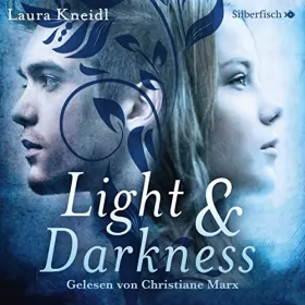 Laura Kneidl: Light & Darkness: 
